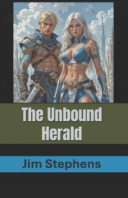 The Unbound Herald: An epic science/fantasy litRPG adventure - Jim Stephens - cover