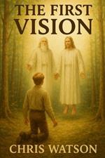 The First Vision
