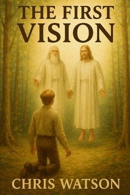 The First Vision - Chris Watson - cover