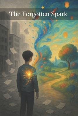 The Forgotten Spark - Ian McEwan - cover