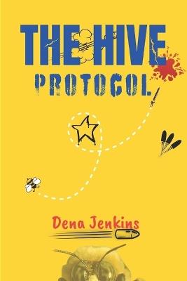 The Hive Protocol - Dena Jenkins - cover