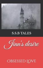 Jinn's desire: Obsessed Love