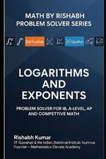 Math by Rishabh: Logarithms and Exponents Problem Solver for IB, A-Level, and Competitive Math