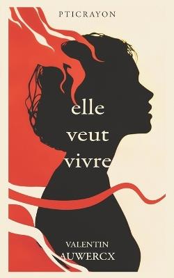 elle veut vivre - Valentin Auwercx - cover