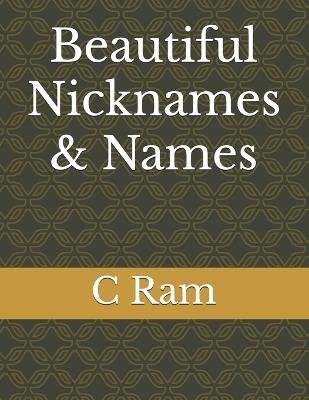 Beautiful Nicknames & Names - C Ram - cover