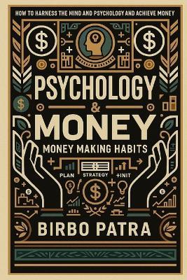 Psychology & Money: Habits & Habits - Birbo Patra - cover