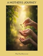 A MOTHER'S JOURNEY More Than Expectations