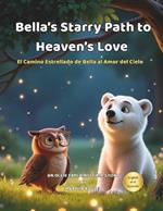Bella's Starry Path to Heaven's Love