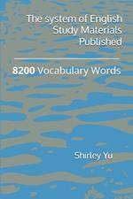 The system of English Study Materials Published: 8200 Vocabulary Words