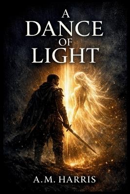 A Dance of Light - A M Harris - cover
