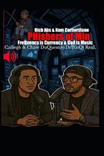 Rich Abs & Kem Cornerstone PHishers of Min: Frequency is Currency & God is Music