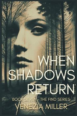 When Shadows Return - Venezia Miller - cover