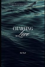 Charting Love Sarah And Ed's Nautical Journey: A Life At Sea