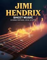 Jimi Hendrix Sheet Music: 33 Songs for Piano, Vocal & Guitar