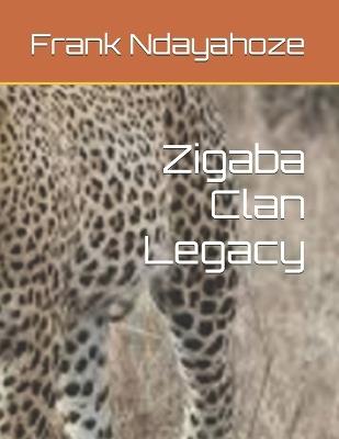 Zigaba Clan Legacy - Frank Ndayahoze - cover