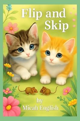 Flip and Skip: Obedience and Sacrifice - Micah T English - cover