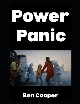 Power Panic: Surviving Blackouts, Grid Collapses, and the Silent Siege of Darkness - Ben Cooper - cover