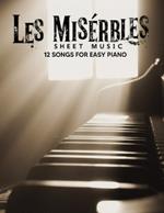 Les Misérables Sheet Music: 12 Songs for Easy Piano