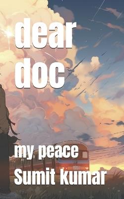 dear doc: my peace - Sumit Kumar - cover