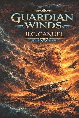 The Guardian Winds - B C Canuel - cover