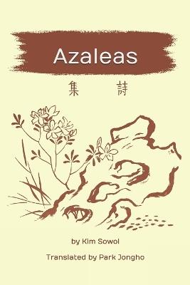 Azaleas: Korean-English - Sowol Kim - cover
