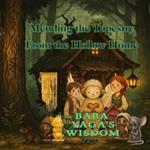 Mending the Tapestry From the Hollow Home: A Healing Story for Children and the Grown-Ups Who Guide Them