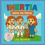 inertia: zero to hero