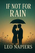 If Not For Rain