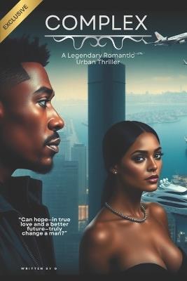 Complex: A Legendary Romantic Urban Thriller - G - cover