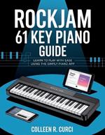 Rockjam 61 Key Piano Guide: Learn to Play with Ease Using the Simply Piano App