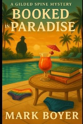 Booked in Paradise - Mark Boyer - cover