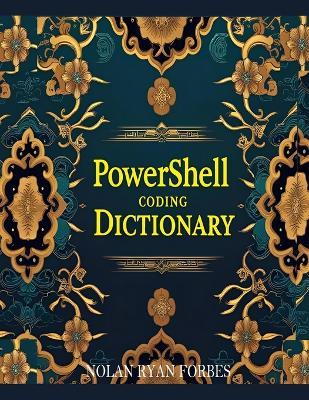 PowerShell DICTIONARY: Hash Table Lookup - Nolan Ryan Forbes - cover