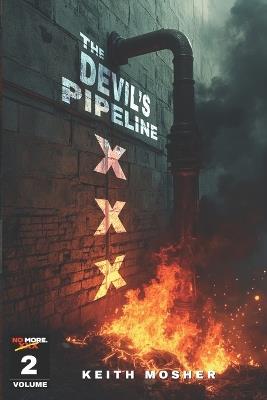 The Devil's Pipeline - Keith Mosher - cover