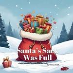 Santa's Sack Was Full: A Hilariously Naughty Christmas Innuendo Book for Adults, Secret Santa Gifts, Christmas Parties, Anyone Who Enjoys a Saucy Seasonal Giggle