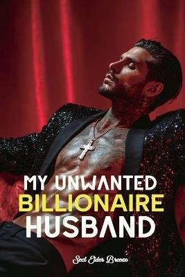 My Unwanted Billionaire Husband: (A Romantasy Novel Book 2) - Sect Elder Breeze - cover