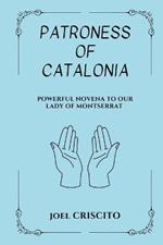 Patroness of Catalonia: Powerful Novena to Our Lady of Montserrat