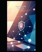 Cyber Security Secure by Design