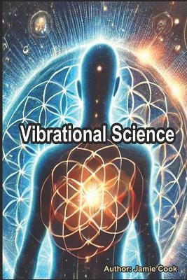 Vibrational Science - Jamie Cook - cover