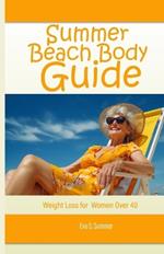 Summer Beach Body Guide: Weight Loss for Women Over 40