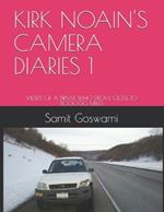 Kirk Noain's Camera Diaries 1: Views of a Driver Who Drove Close to 800000 Miles