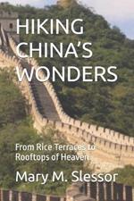 Hiking China's Wonders: From Rice Terraces to Rooftops of Heaven