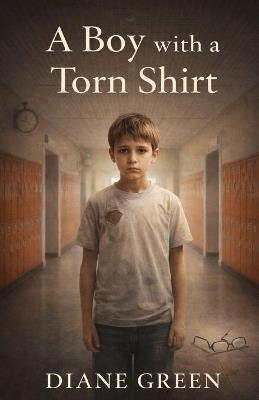 A Boy with a Torn Shirt - Diane Green - cover