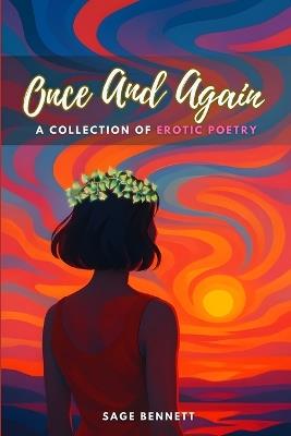 Once And Again: A collection of erotic poetry - Sage Bennett - cover