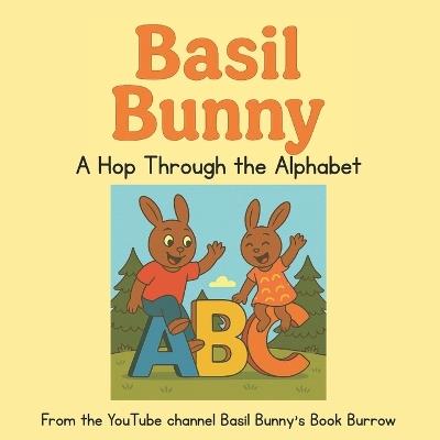 Basil Bunny's ABC Adventure: A Hop Through the Alphabet - Benny Acorn - cover