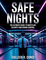Safe Nights: The Ultimate Guide to Nightclub Security and Crowd Control