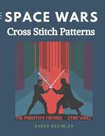 Space Wars Cross Stitch Patterns: 6 Unique Space-Inspired Designs