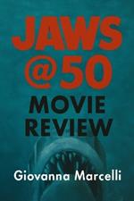 Jaws @50 Movie Review: Unmasking the Fear and Genius Behind Spielberg's Classic