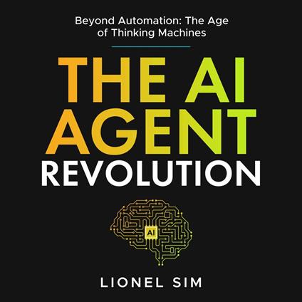 AI Agent Revolution, The