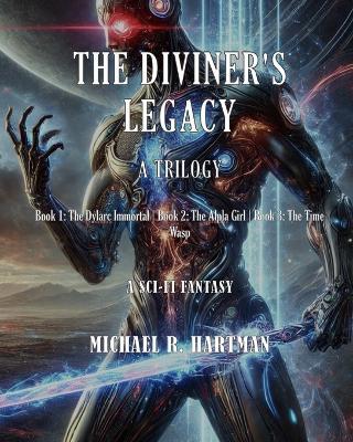 The Diviner's Legacy - A Trilogy - Michael R Hartman - cover