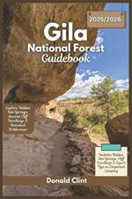 Gila National Forest Guidebook 2025: Explore Hidden Hot Springs, Ancient Cliff Dwellings & Untamed Wilderness
